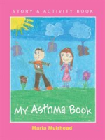 My Asthma Book: A Story and Activity Book