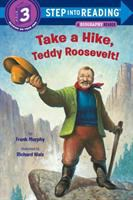Take a Hike, Teddy Roosevelt
