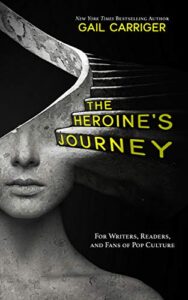 Cover of The Heroine's Journey by Gail Carriger