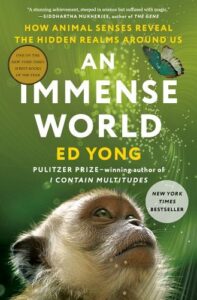 Cover of An Immense World by Ed Yong